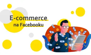 Jak promować sklep internetowy na Facebooku i zwiększyć sprzedaż