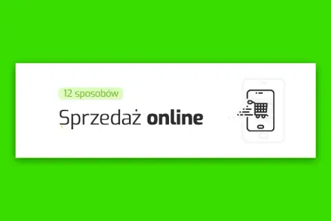 Jak zwiększyć sprzedaż w sklepie internetowym i uniknąć strat finansowych