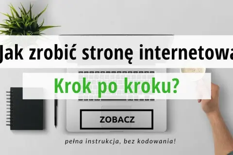 Jak założyć stronę internetową krok po kroku i uniknąć błędów