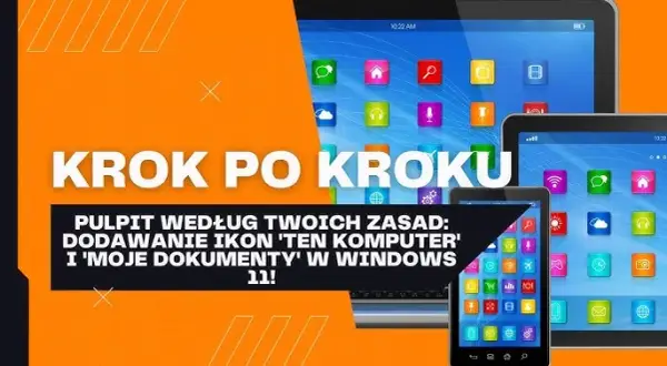 Jak dodać aplikacje na pulpit Windows 11 w prosty sposób bez problemów