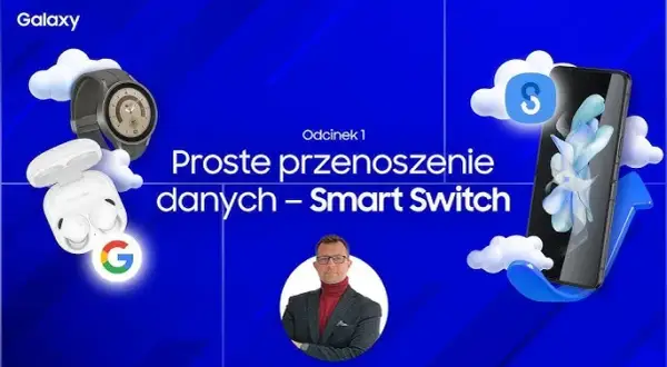 Czy Smart Switch przenosi aplikacje i ich dane? Sprawdź, co musisz wiedzieć
